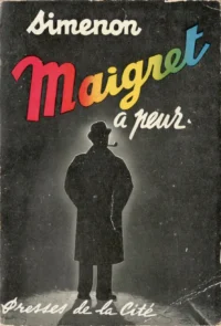 Maigret a peur